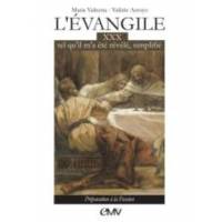 L'évangile tel qu'il m'a été révélé simplifié - Tome 30 - Préparation à la Passion 