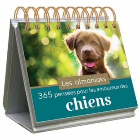 365 pensées pour les amoureux des chiens - les almaniaks