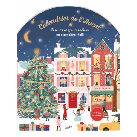 Calendrier de l'Avent - Biscuits et gourmandises en attendant Noël 