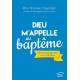 Dieu m'appelle au baptême - Parcours de préparation pour les 12-16 ans