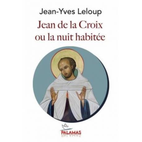 Jean de la Croix ou la nuit habitée