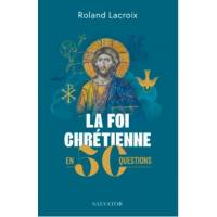 50 questions sur la foi chrétienne 
