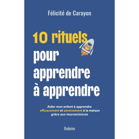 10 rituels pour apprendre à apprendre 