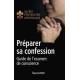 Préparer sa confession - Guide de l'examen de conscience 