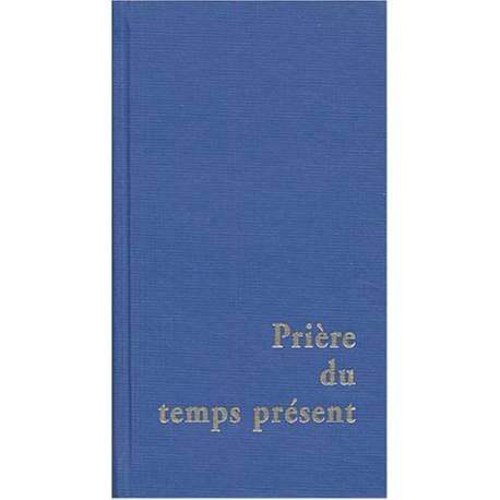 Prière du temps présent - bleu 
