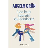 Les huit secrets du bonheur