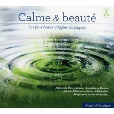 CD - Calme et beauté - Les plus beaux Adagios classiques 