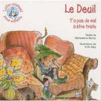 Le deuil - Y'a pas de mal à être triste