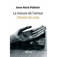 La Mesure De L'amour - Chemin De Croix