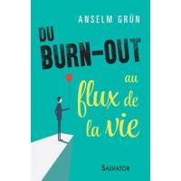 Du Burn-Out Au Flux De La Vie