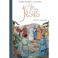 La Vie De Jesus T. 10 - Notre Pere 