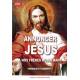 Annoncer Jesus A Nos Freres Musulmans - Pourquoi Et Comment ?