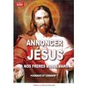 Annoncer Jesus A Nos Freres Musulmans - Pourquoi Et Comment ?