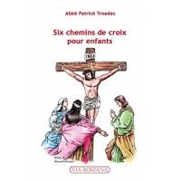 Six chemins de croix pour enfants