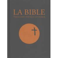 Bible - Traduction officielle liturgique - Couverture rigide