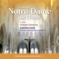 CD - Messe de Notre-dame de l'Unité - Chants pour la liturgie et la prière - Volume 1 