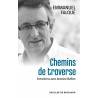 Chemins de traverse - Entretiens avec Antoine Bellier
