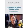 La vocation du prêtre face aux crises - La fidélité créatrice 