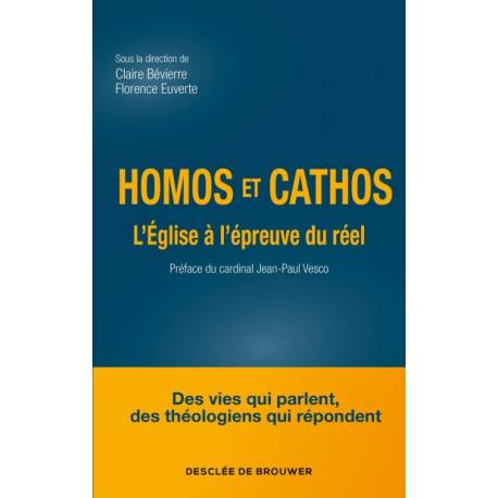 Homos et cathos - L'Eglise à l'épreuve du réel 