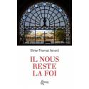 Il nous reste la Foi